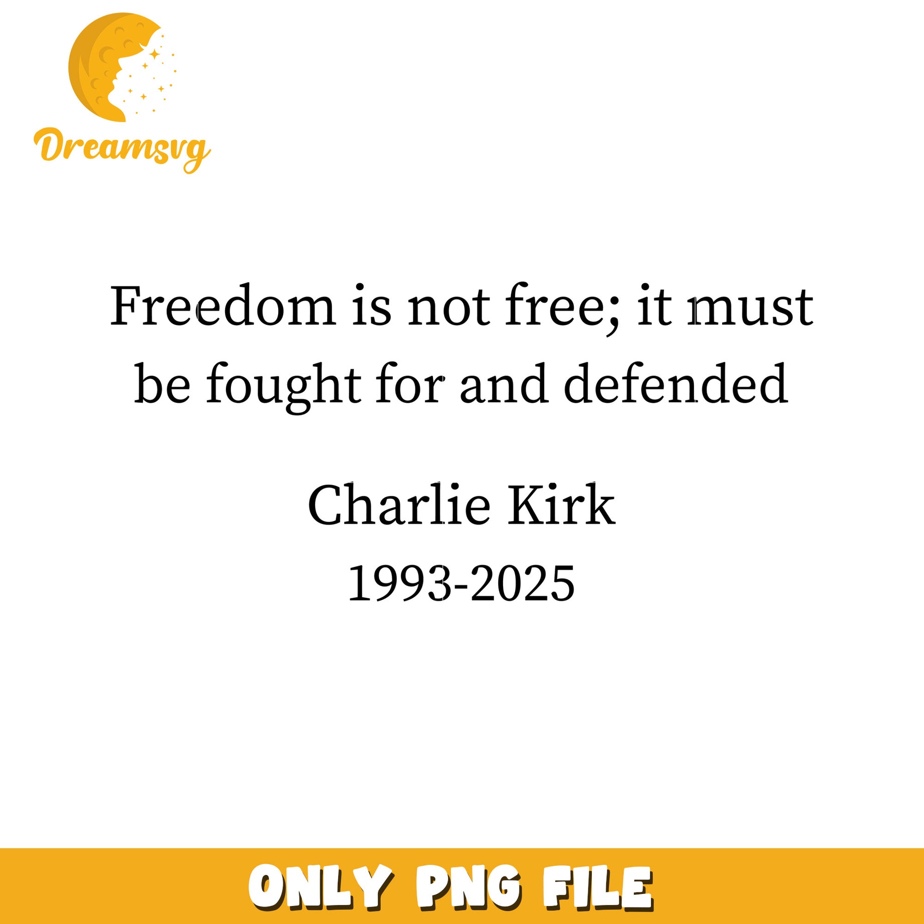 Freedom is not free png, charlie kirk flashed​​​​ png, freedom charlie kirk png