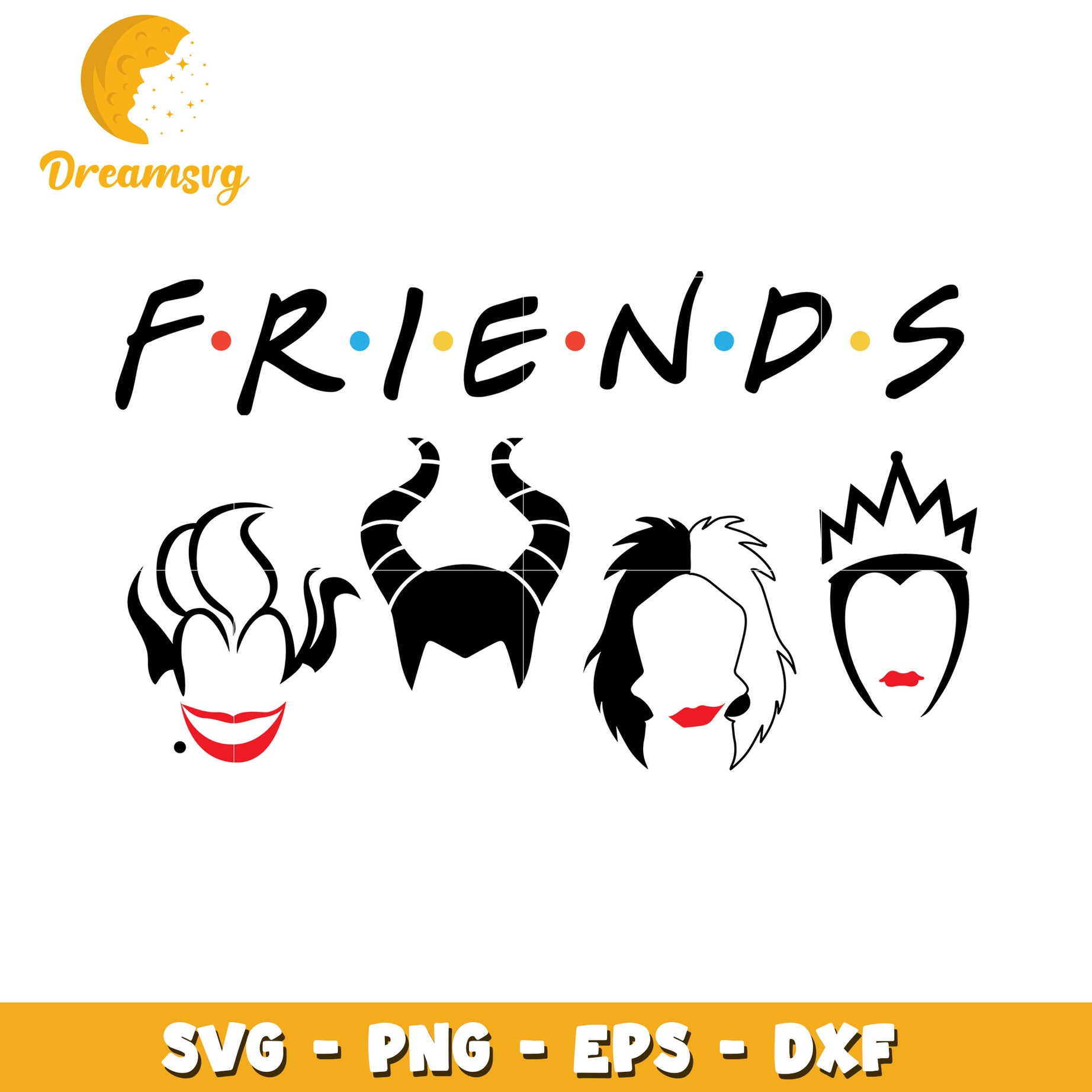 Friends Disney Villains SVG Cut Files