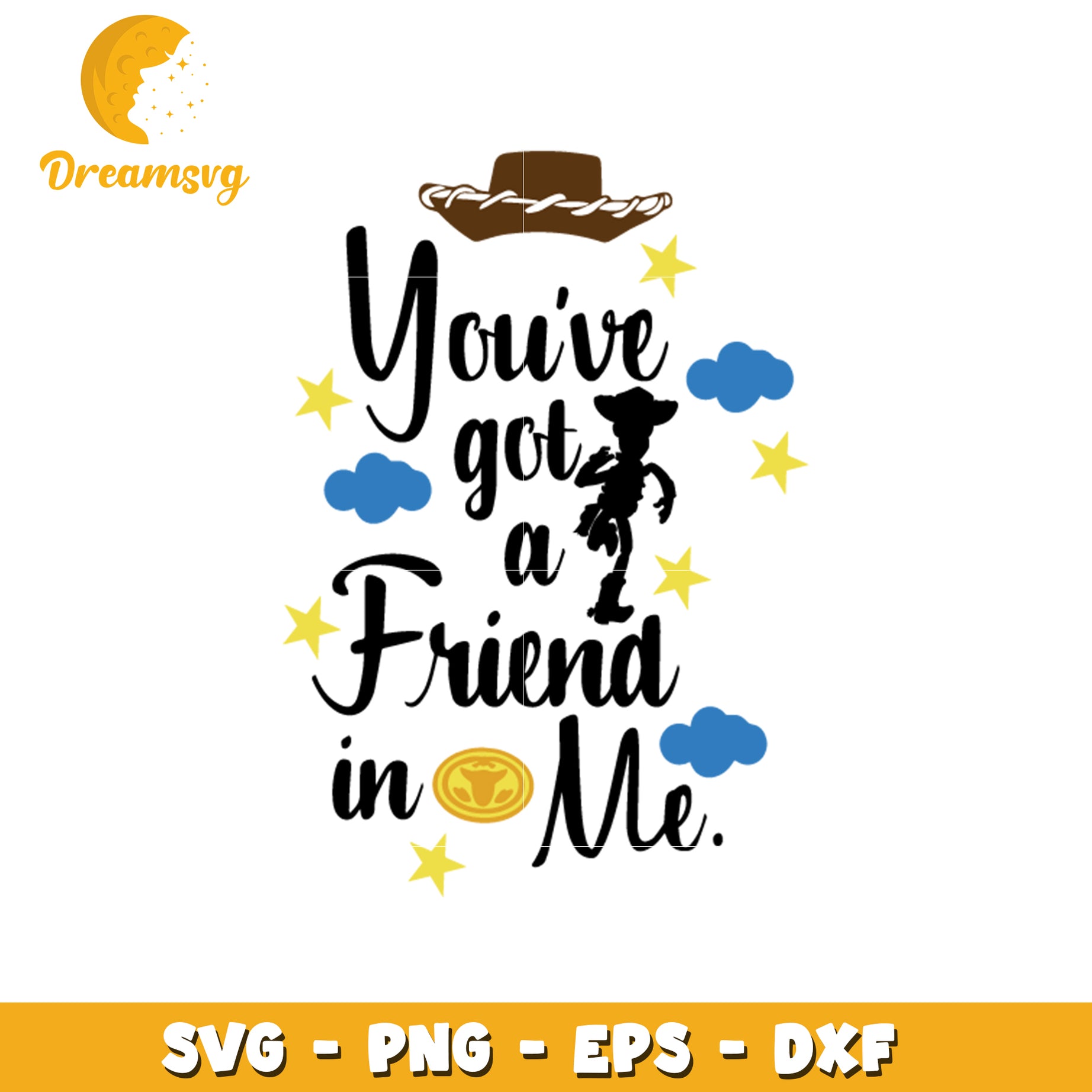 Friendship SVG Design You've Got a Friend in Me