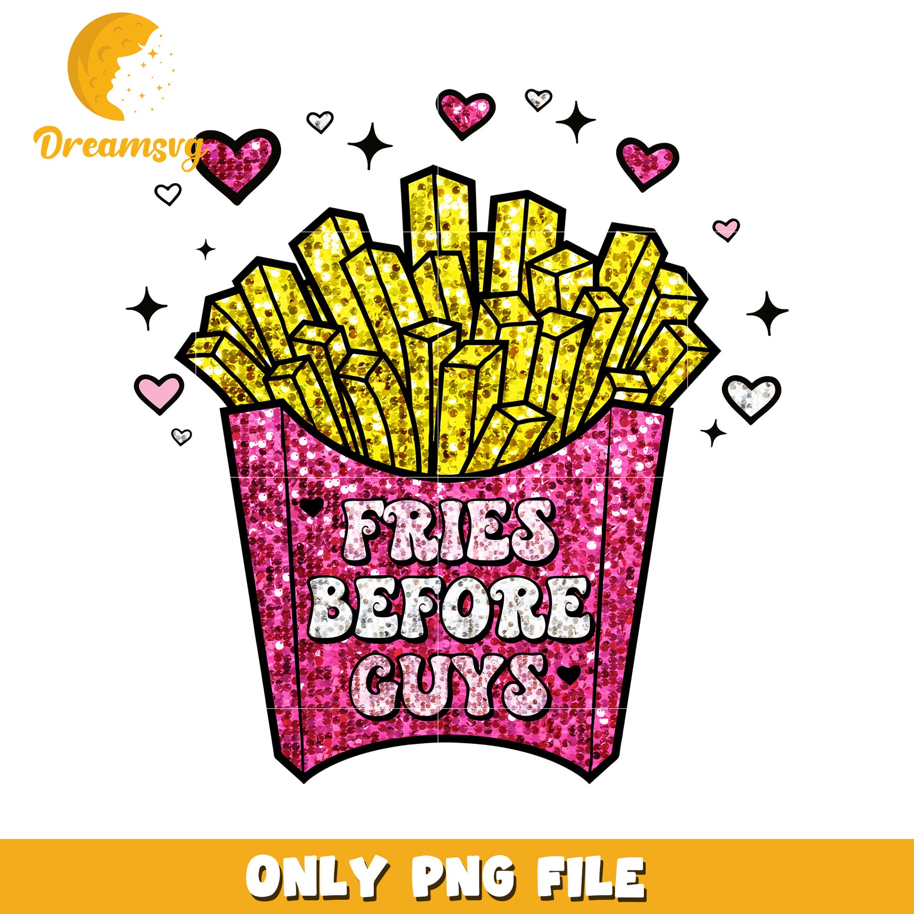 Fries Before Guys PNG Design