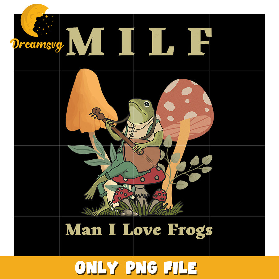 Frog Themed PNG Design Man I Love Frogs Humor Art Print
