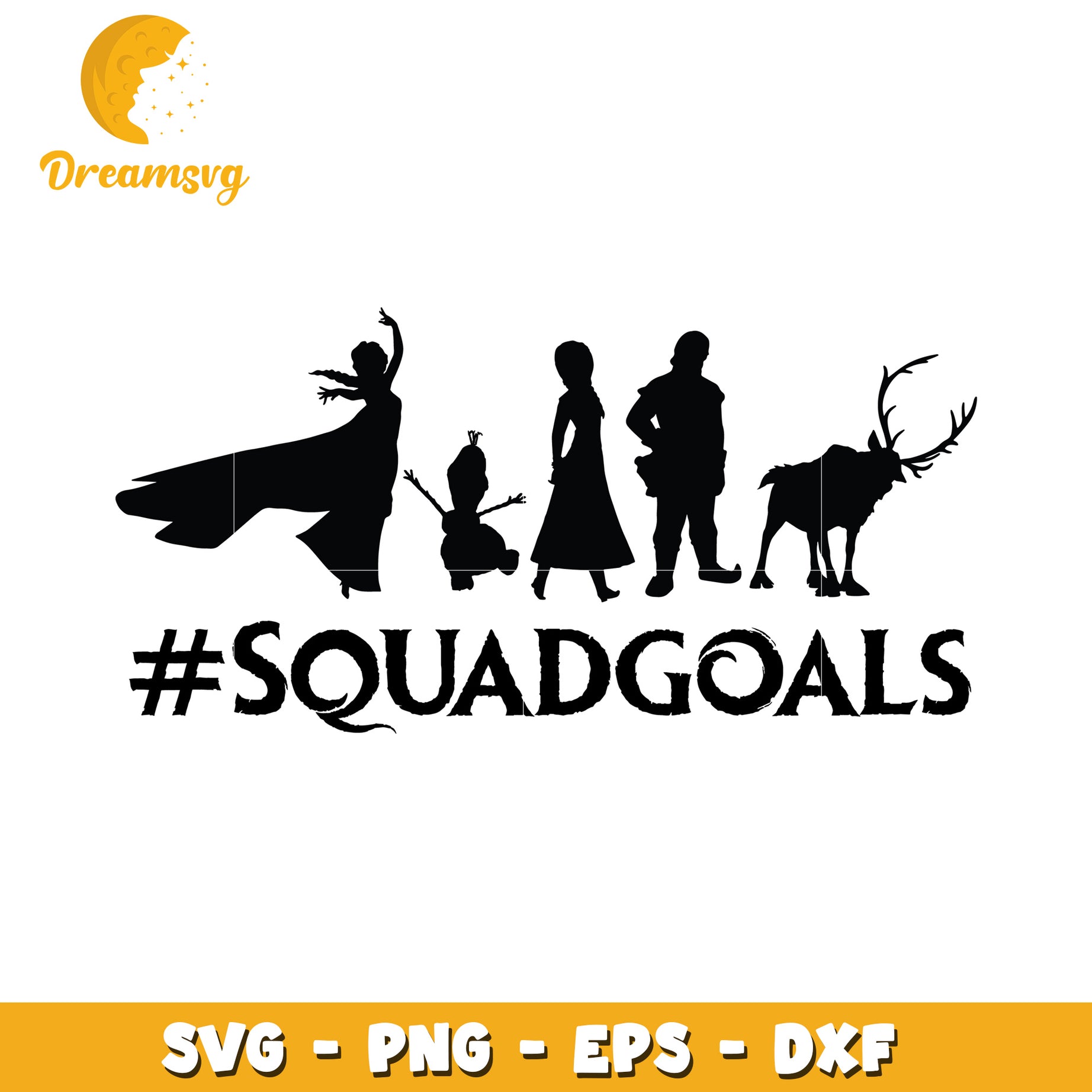 Frozen Squad Goals SVG PNG EPS DXF