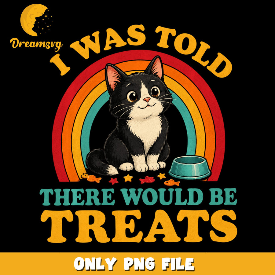 Funny Tuxedo Cat Rainbow Treats Quote PNG, Cat Lover, Vintage PNG