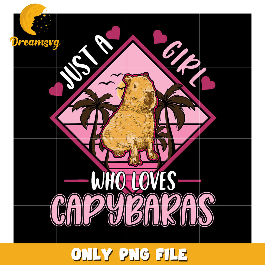 Girl Loves Capybaras PNG Design