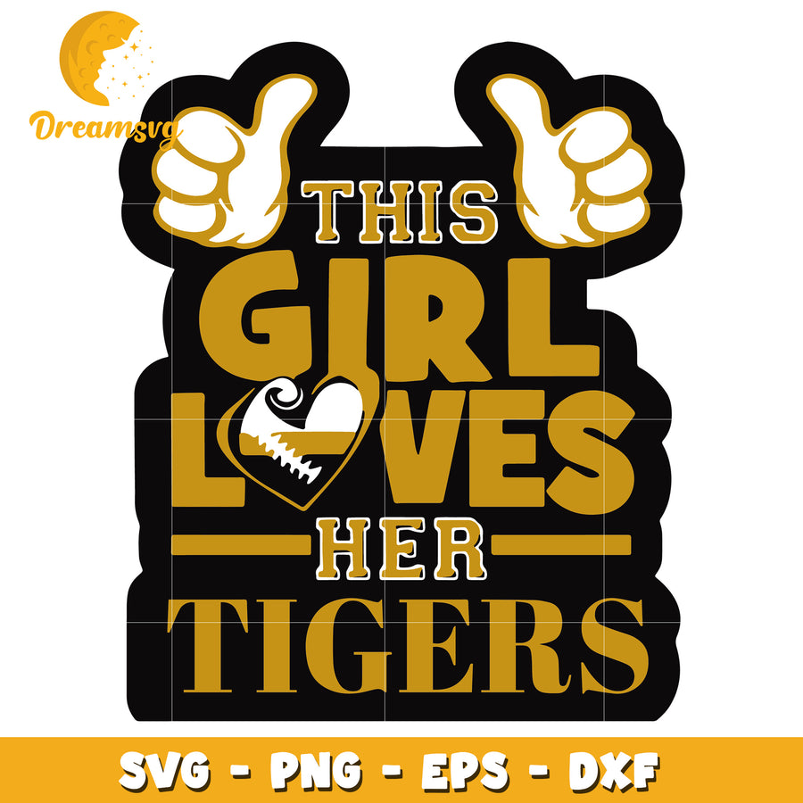 Girl Loves Her Tigers SVG PNG EPS DXF