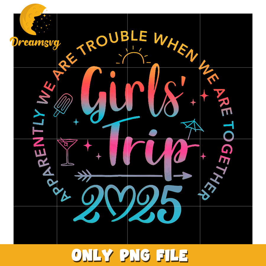 Girls Trip 2025 PNG Design