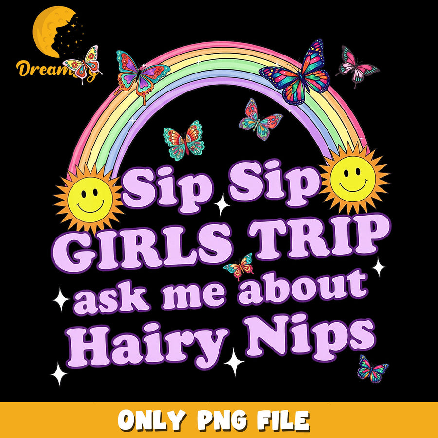 Girls Trip Design PNG, Fun Quote, Sip Sip Art PNG