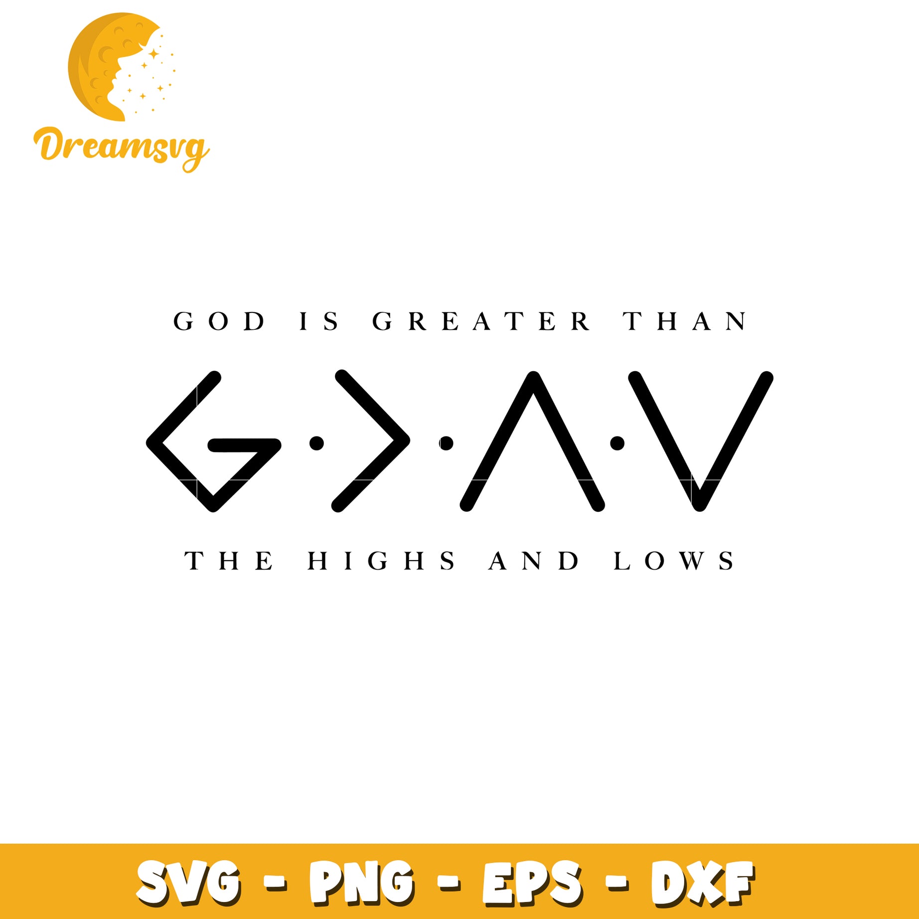 God Is Greater SVG Cut File