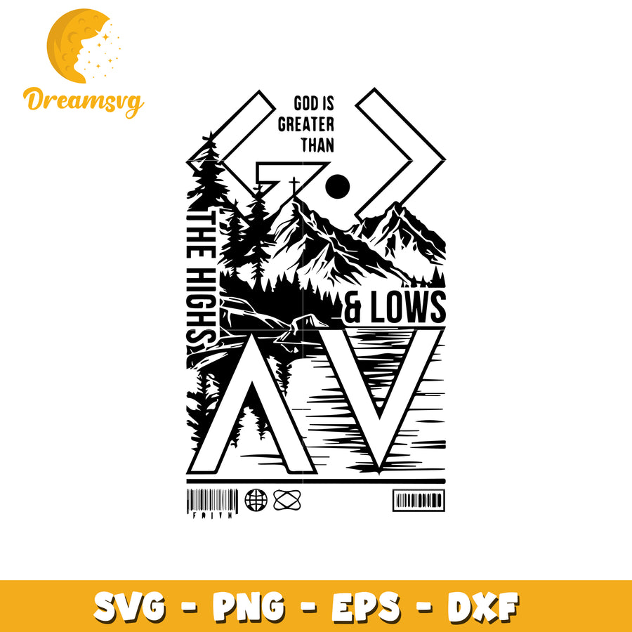 God Is Greater Than The Highs & Lows SVG