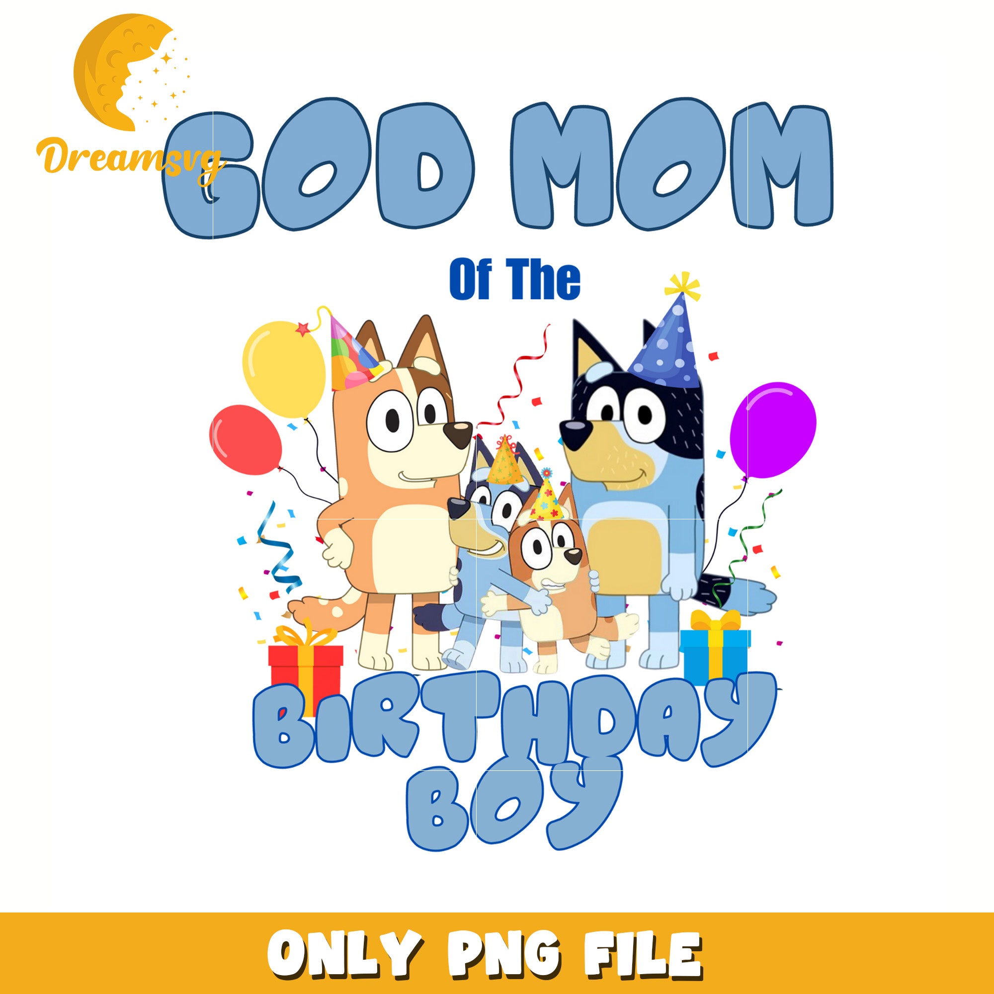 God mom of the birthday boy png, bluey png, bluey toys png