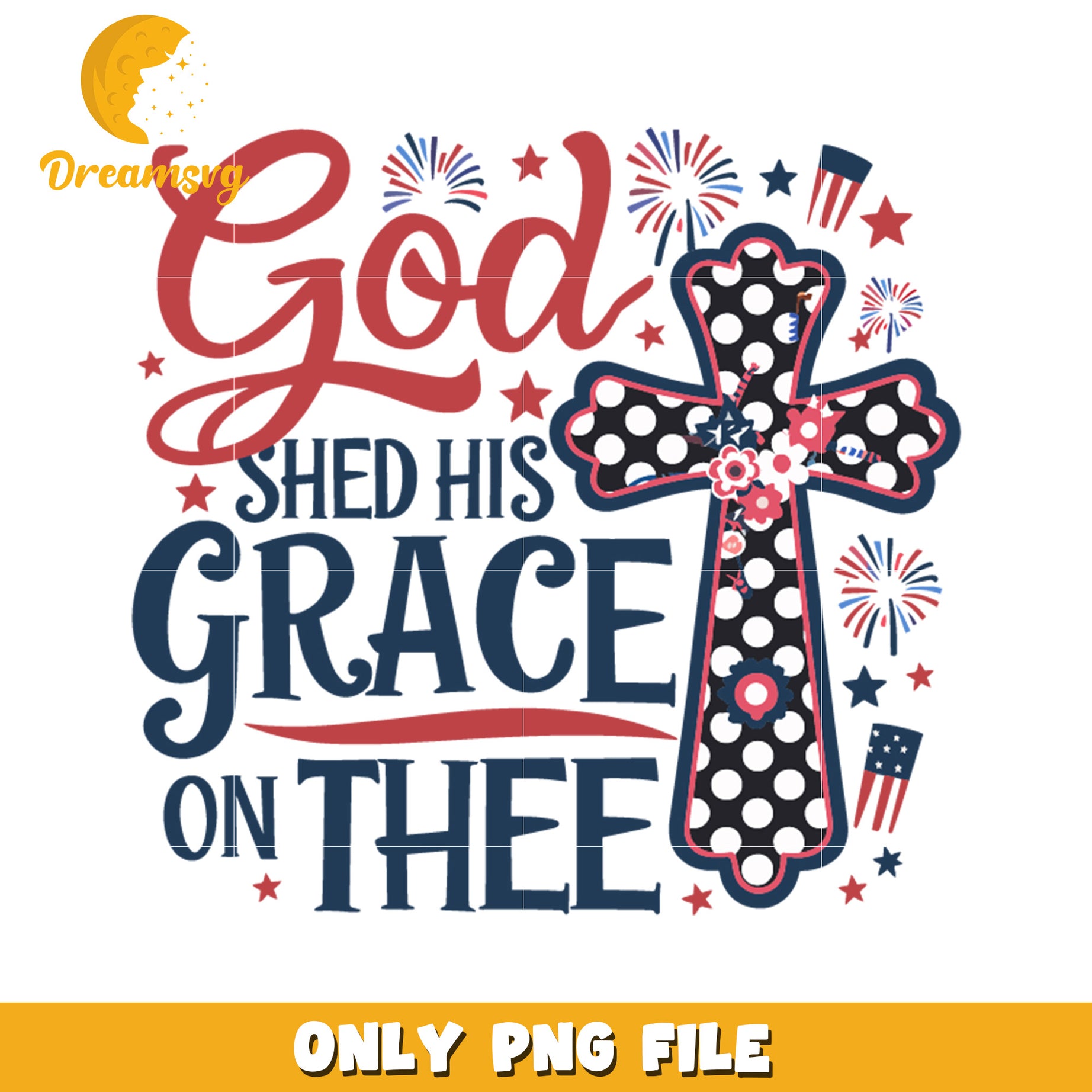 God shed his grace on thee design  png, independence day png, faith and freedom png