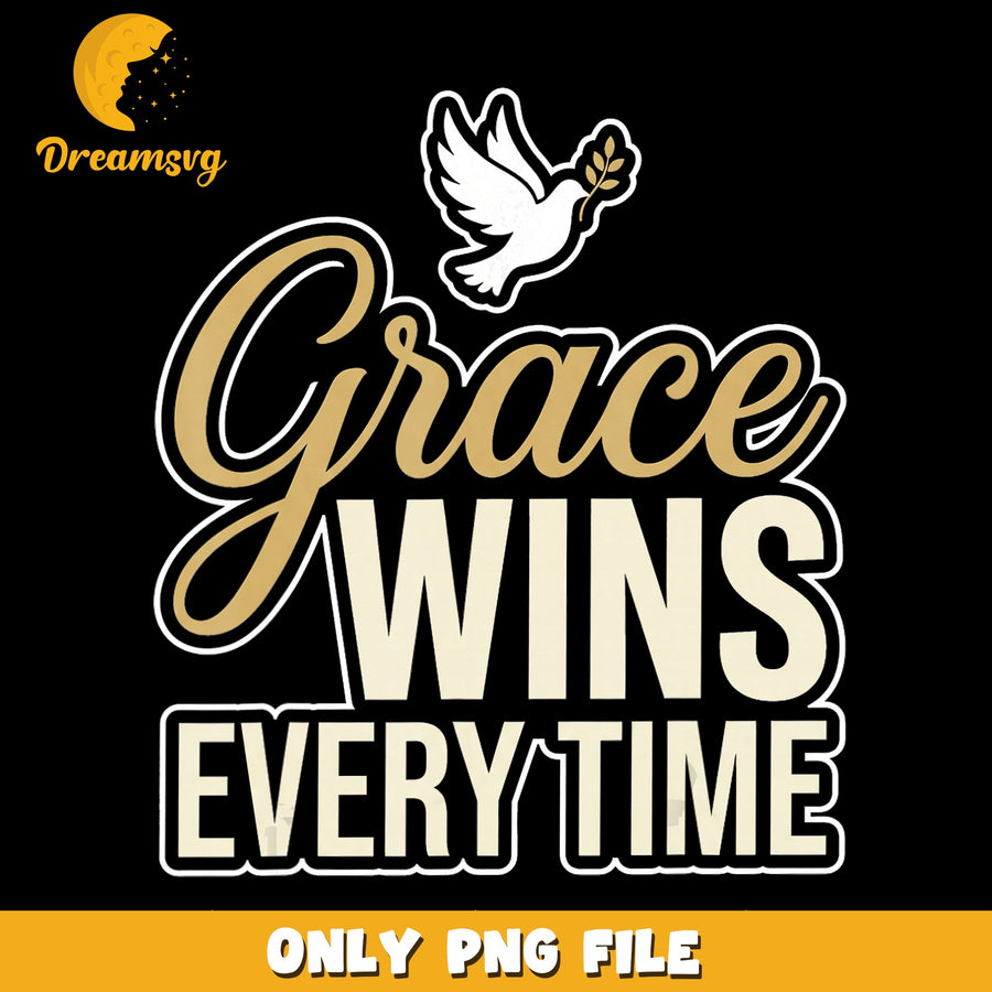 Grace Wins Every Time Dove Christian PNG, Faith Quote, Religion PNG