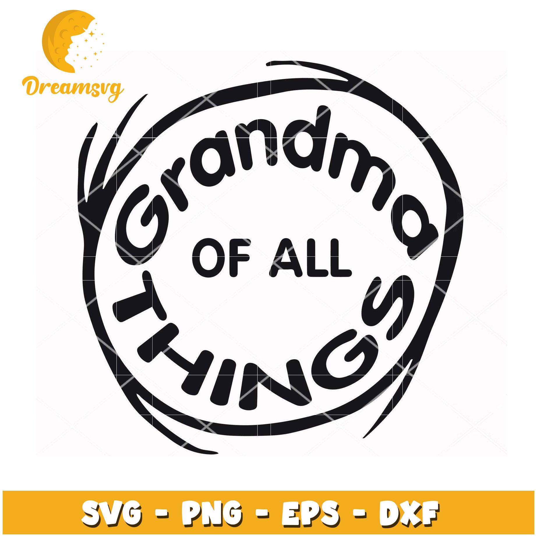 Grandma Of All Things SVG Cut File