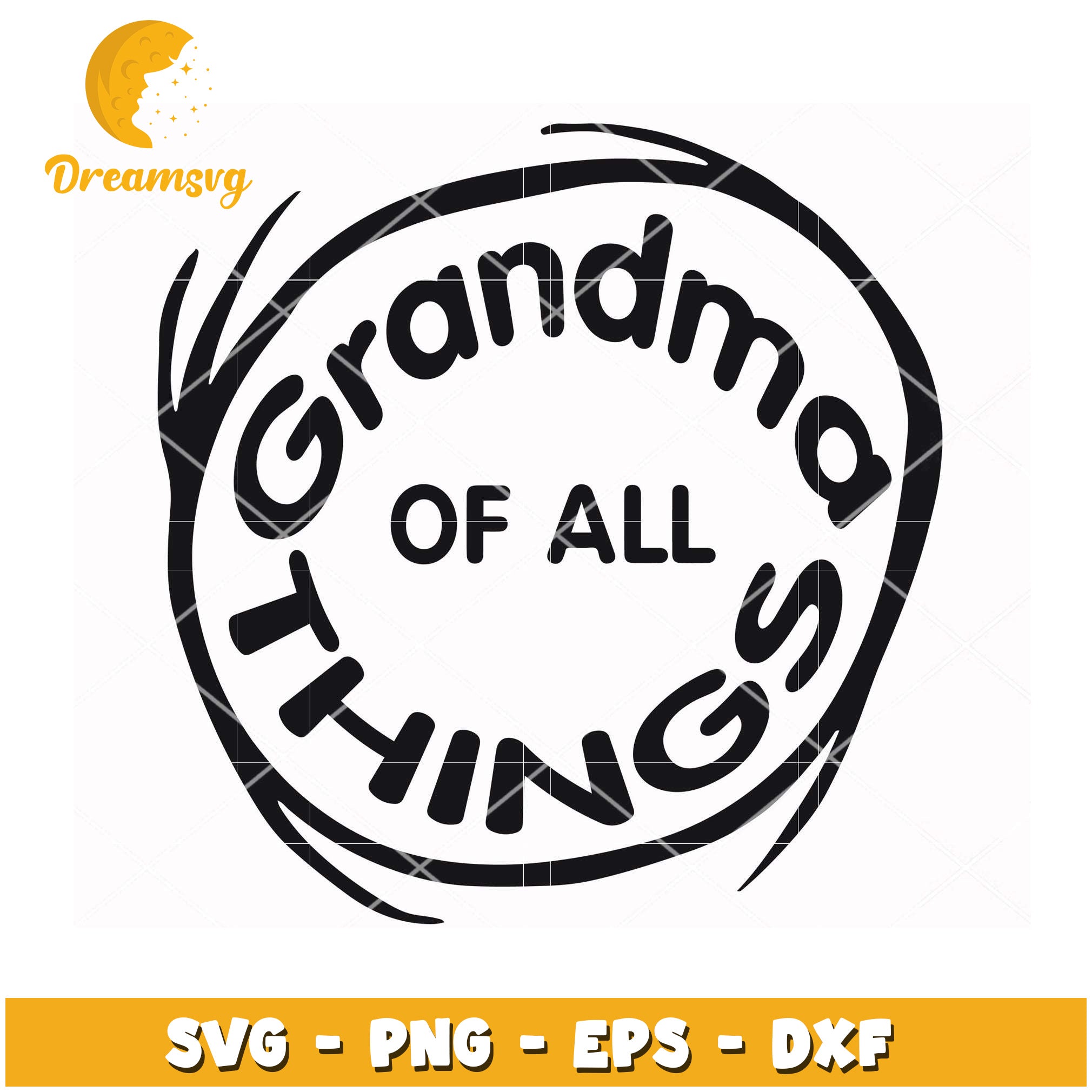 Grandma Of All Things SVG Cut File