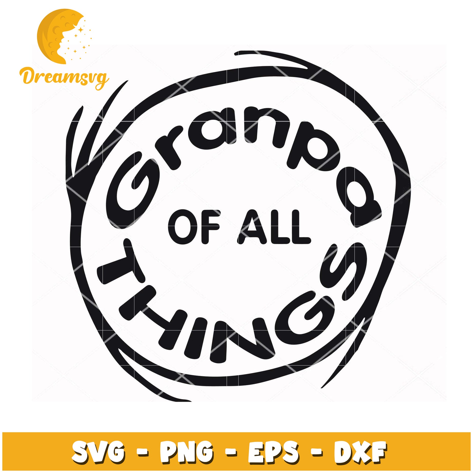 Grandpa Of All Things SVG Cut File