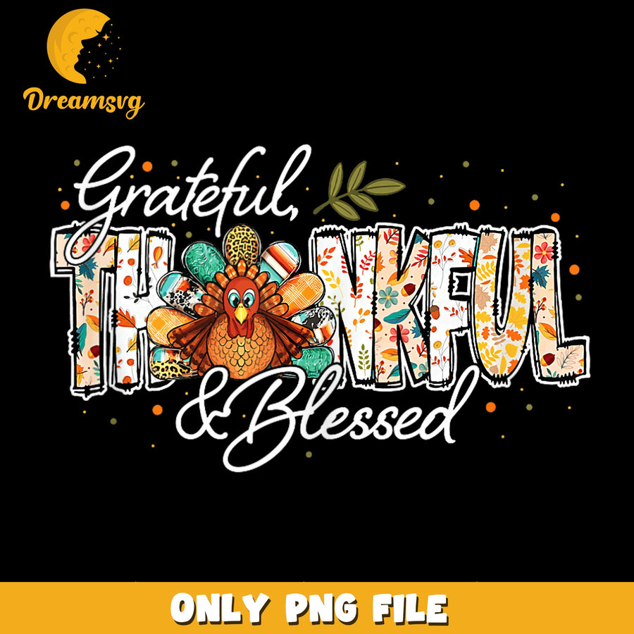 Grateful Thankful Blessed Turkey Thanksgiving PNG, Fall Turkey, Autumn
