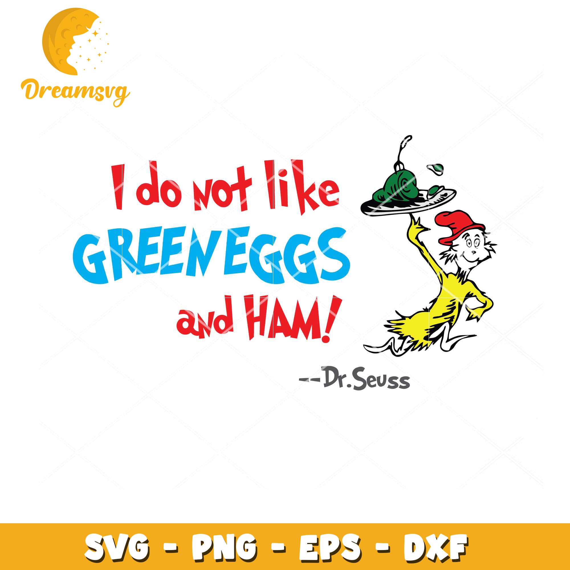 Green Eggs and Ham SVG Instant Download Dr Seuss Quote Art
