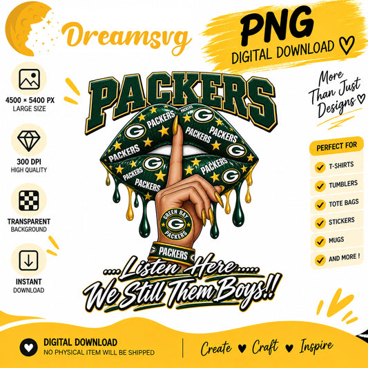 Green Bay Packers Dripping Lips We Still Them Boys PNG