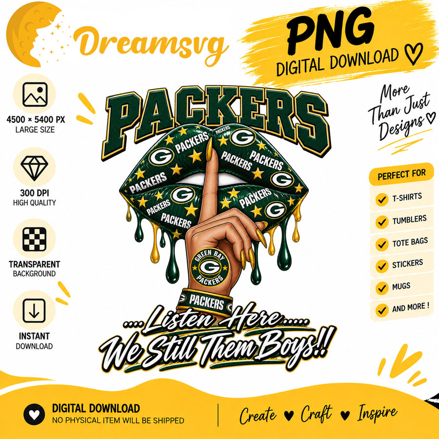 Green Bay Packers Dripping Lips We Still Them Boys PNG