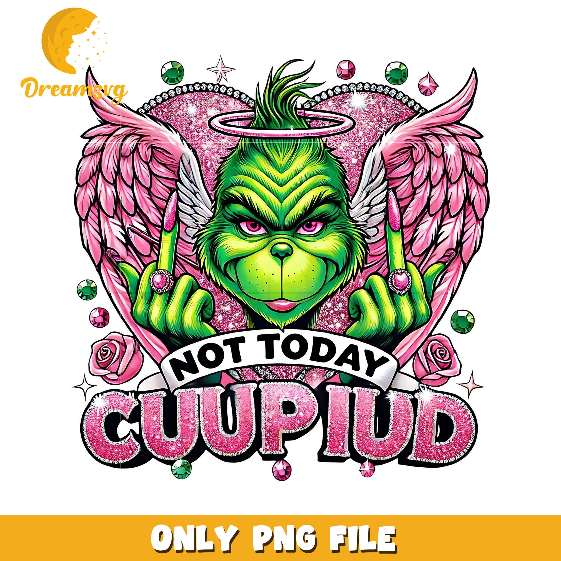 Grinch Not Today PNG Graphic Funny Valentine Design File