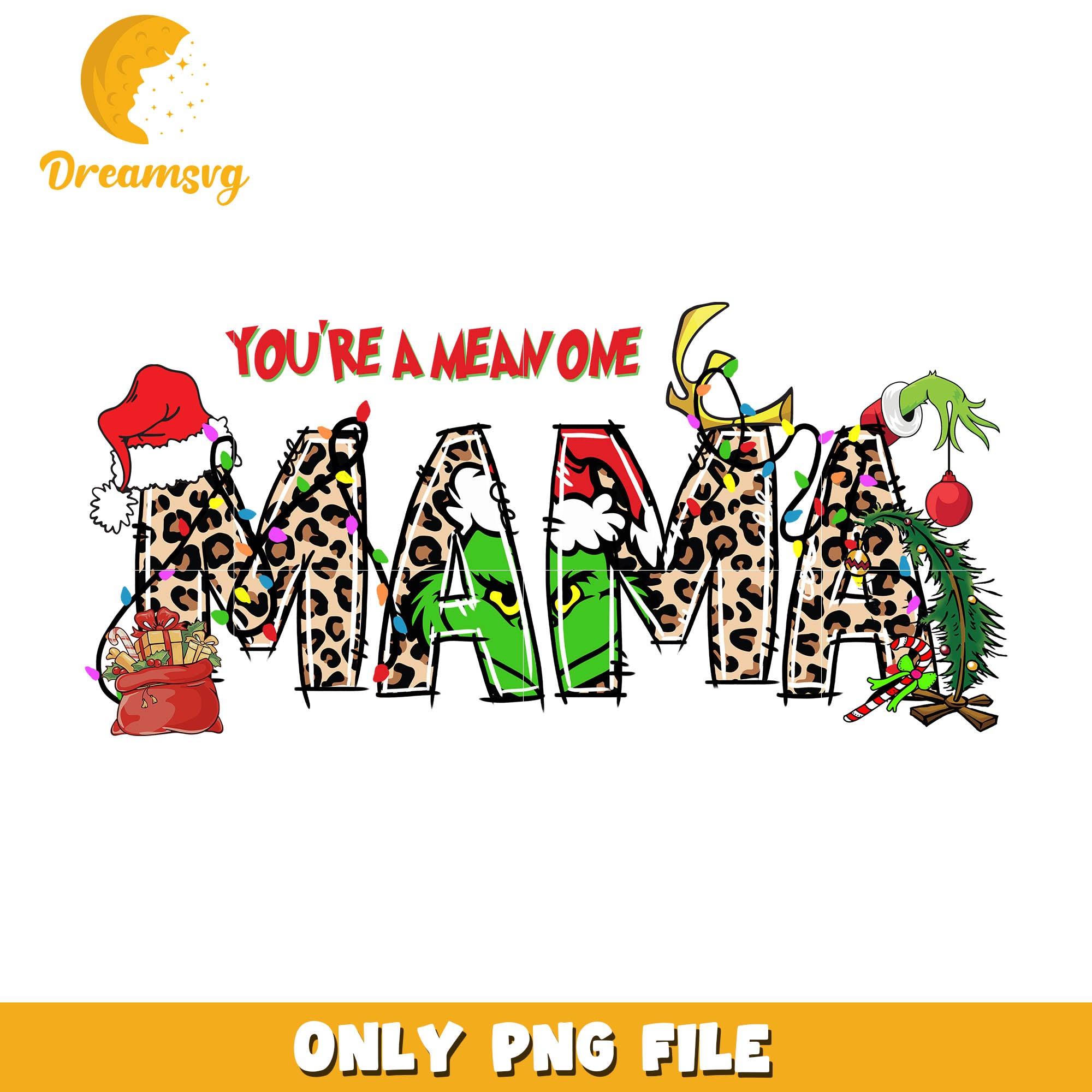 Grinch You're the mean one mama png, grinchmas png, santa hat png