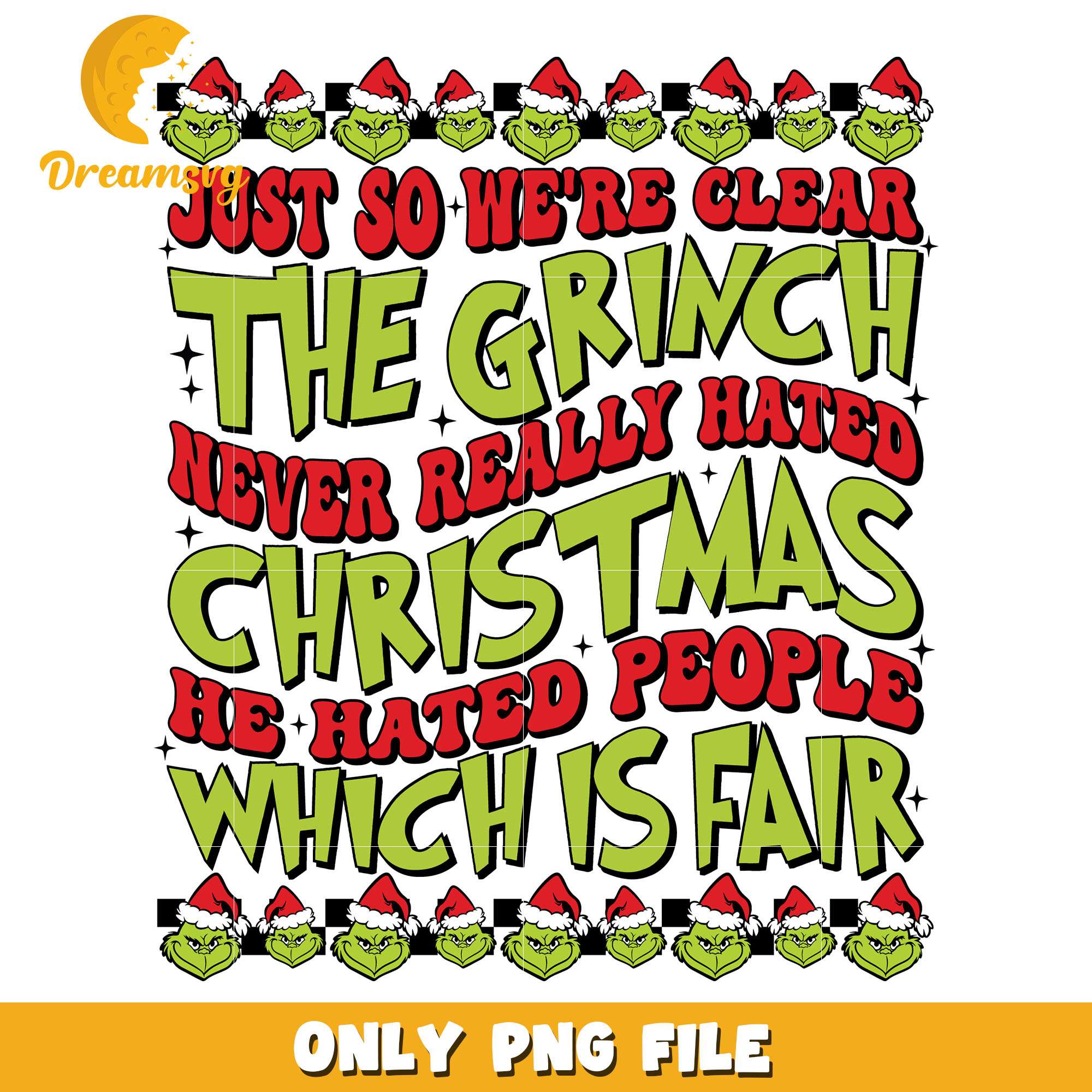 Grinch never really hated christmas png, grinch png, christmas png