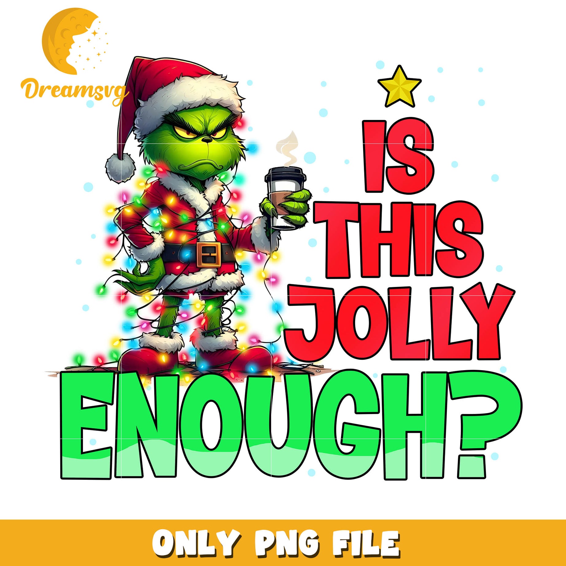 Grinch hold coffee is this jolly enough png, grinch christmas lights​ png