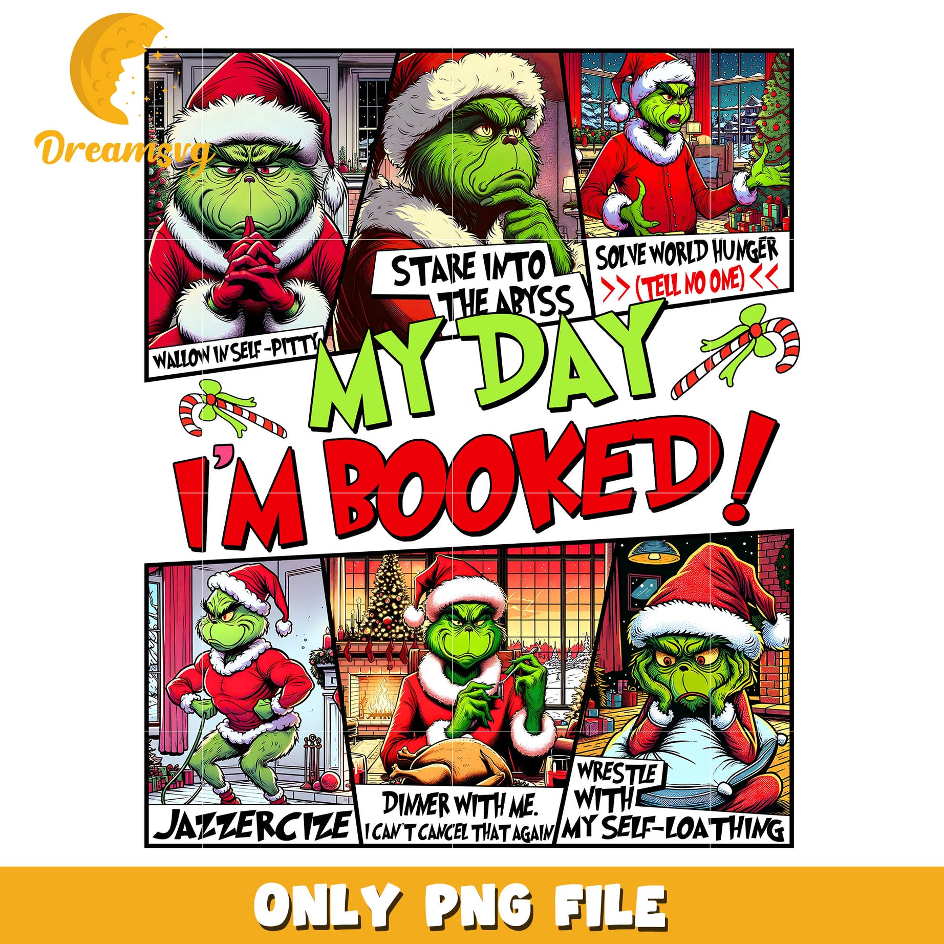 Grinch my day i'm booked png, is the grinch disney​ png
