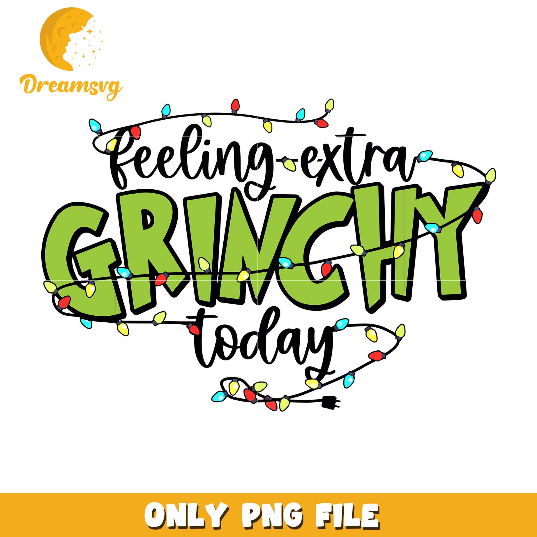 Grinchy feeling extra to day christmas  png, christmas lights  png