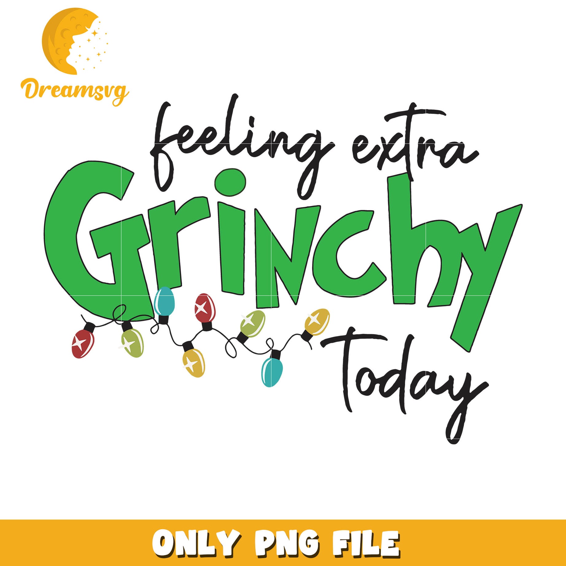 Grinchy feeling extra to day christmas lights png, grinch text​​ png