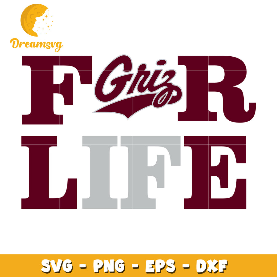 Griz For Life SVG Cut File