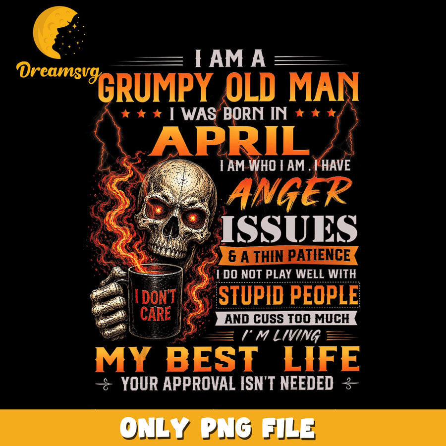 Grumpy Old Man PNG, April Birthday, Anger Issues PNG
