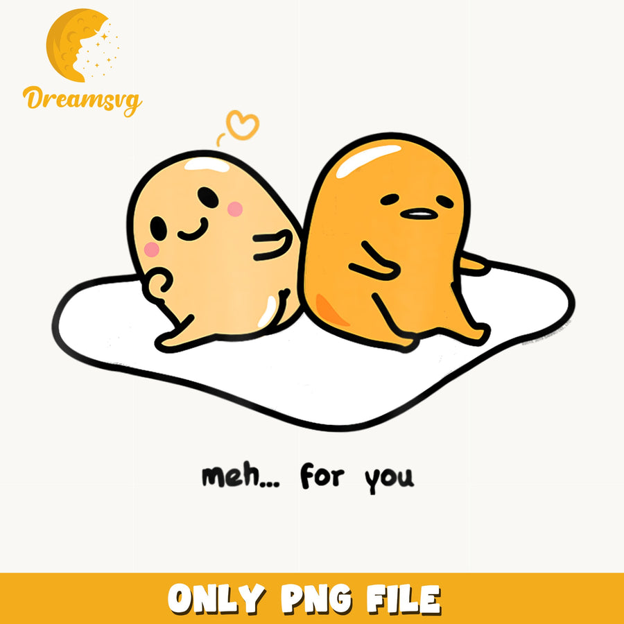 Gudetama Meh For You PNG, Sanrio Lazy Egg Couple, Valentine PNG