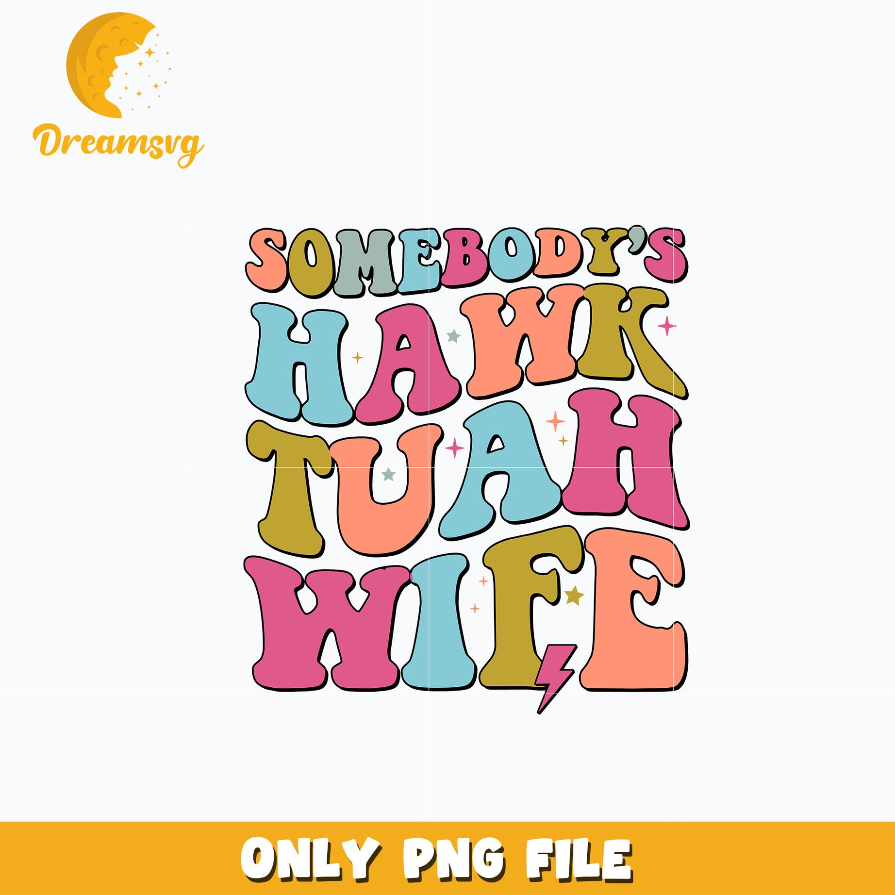 Somebodys Hawk Tuah Wife design png