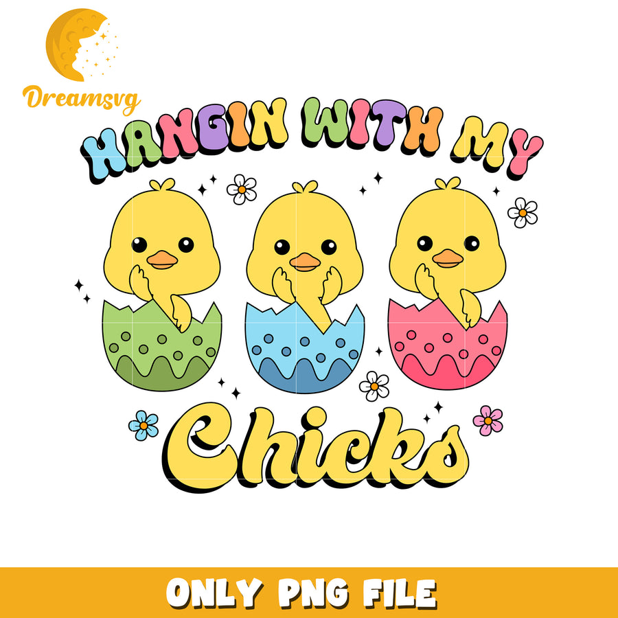 Hangin with My Cute Chicks Colorful PNG Design for Kids