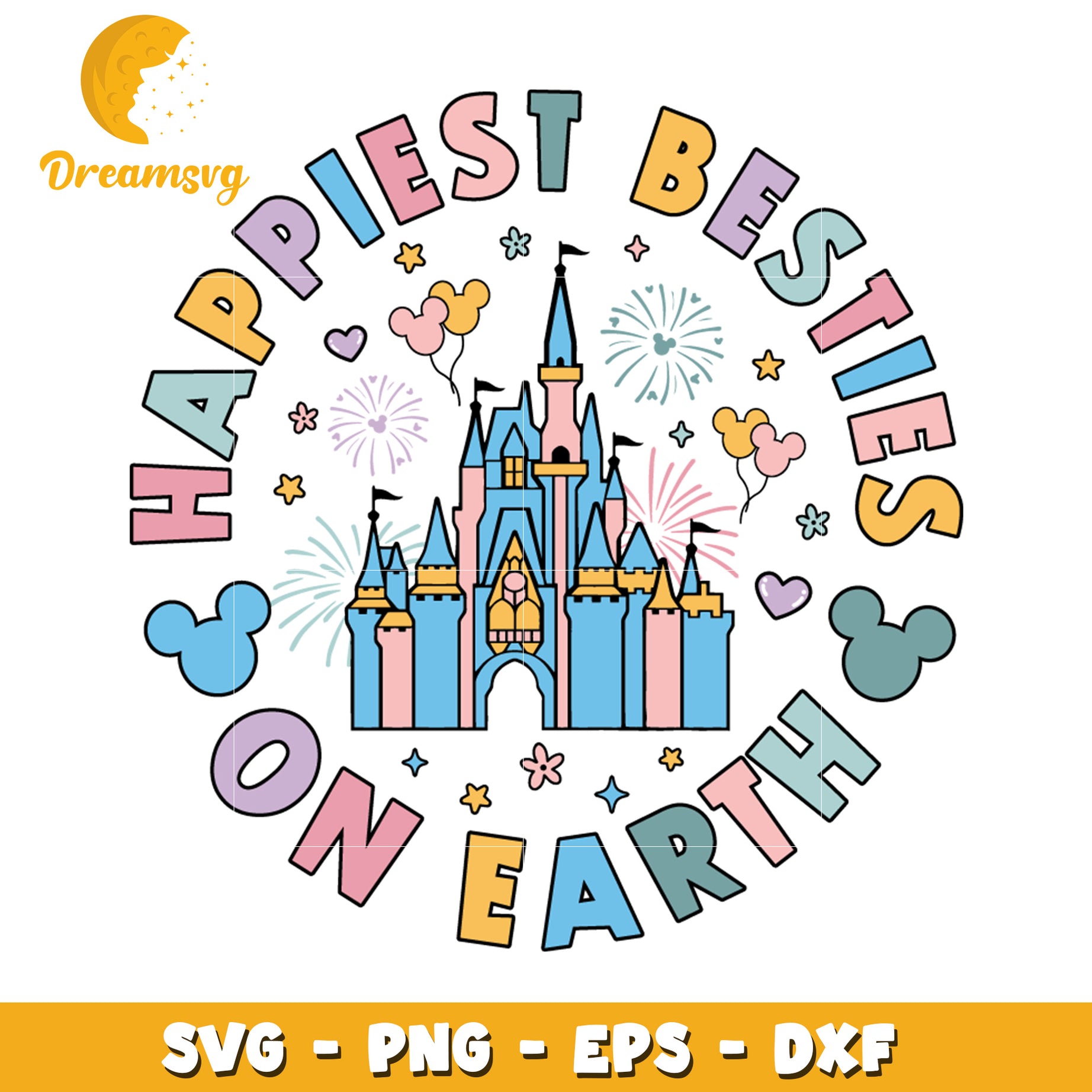 Happiest Besties on Earth SVG Cut File