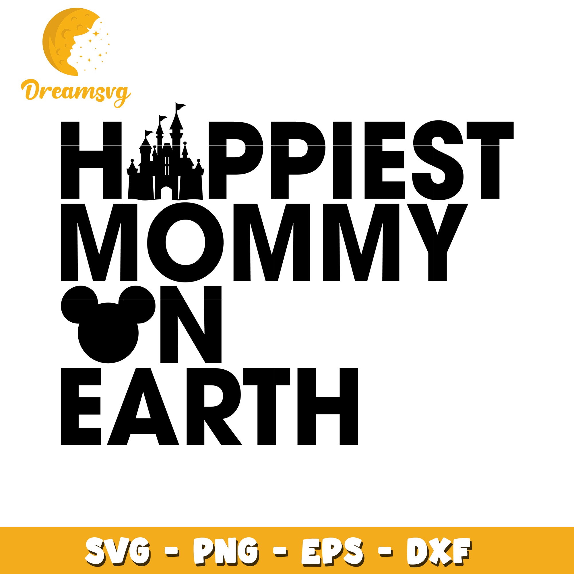 Happiest Mommy on Earth SVG Design for Fun Family Moments