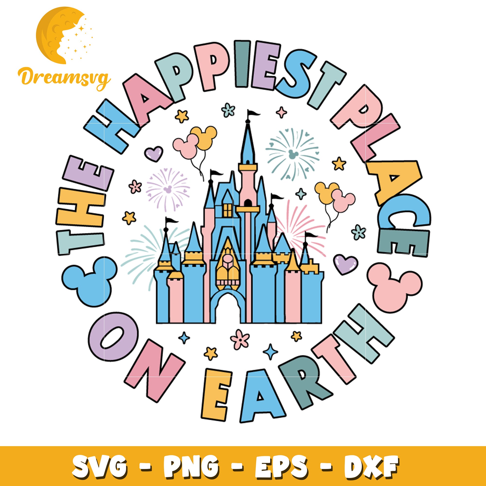 Happiest Place on Earth SVG Cut File