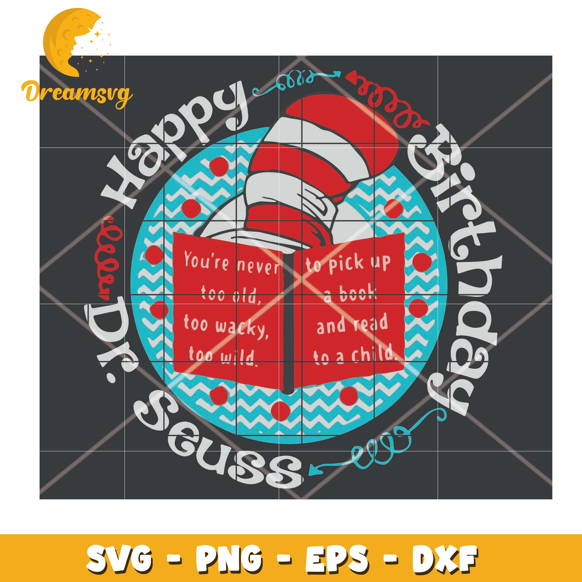 Happy Birthday Dr Seuss SVG