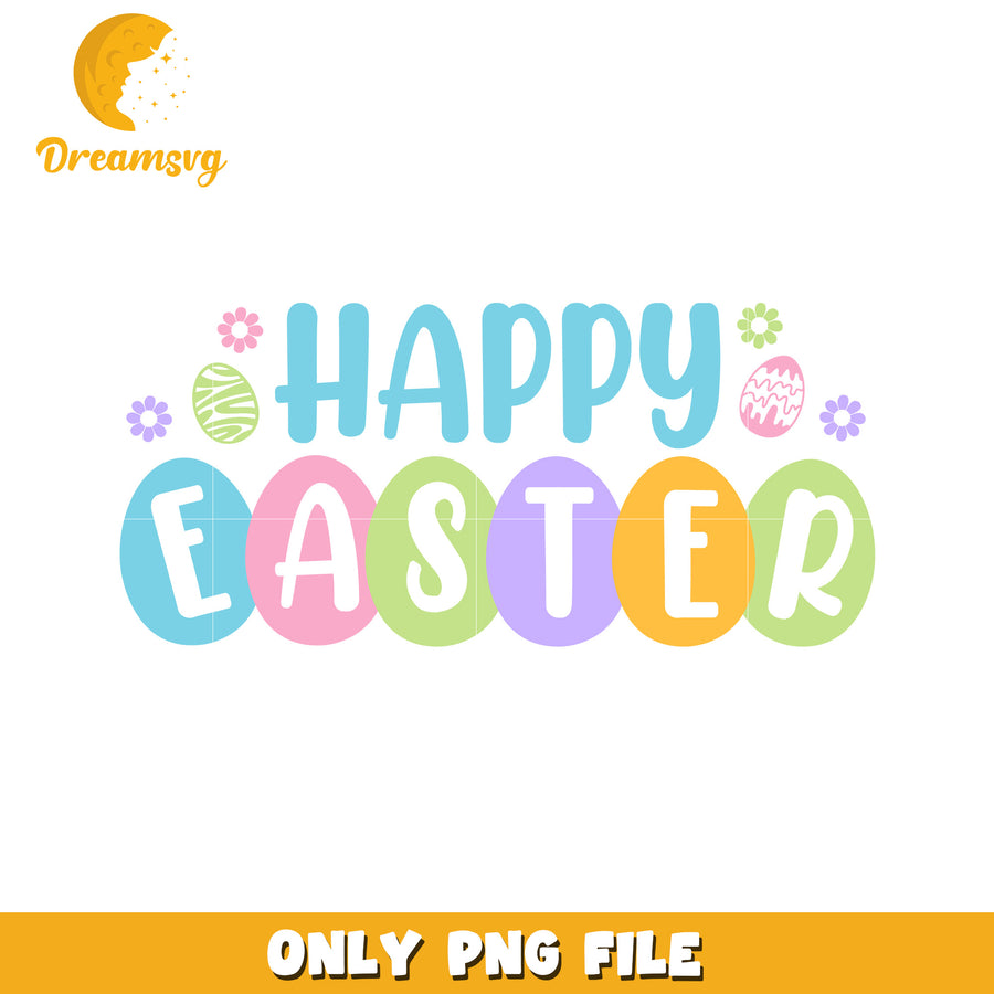 Happy Easter Colorful Eggs and Flowers PNG Design Image