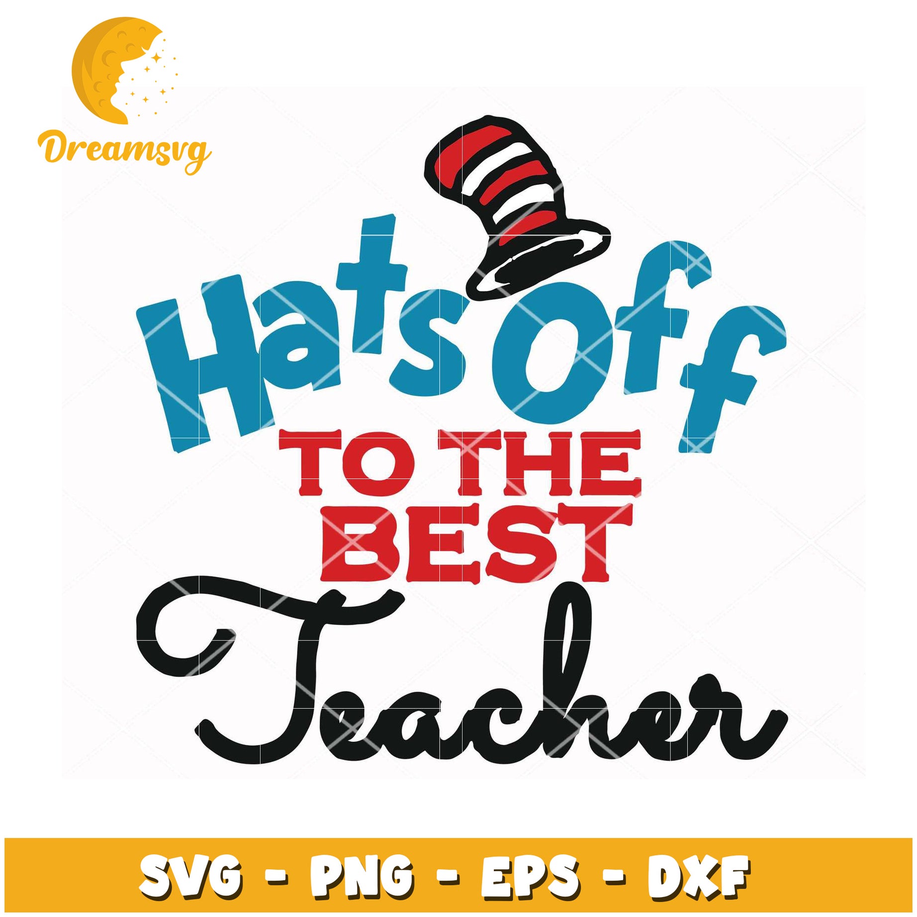 Hats Off Best Teacher SVG Cut File