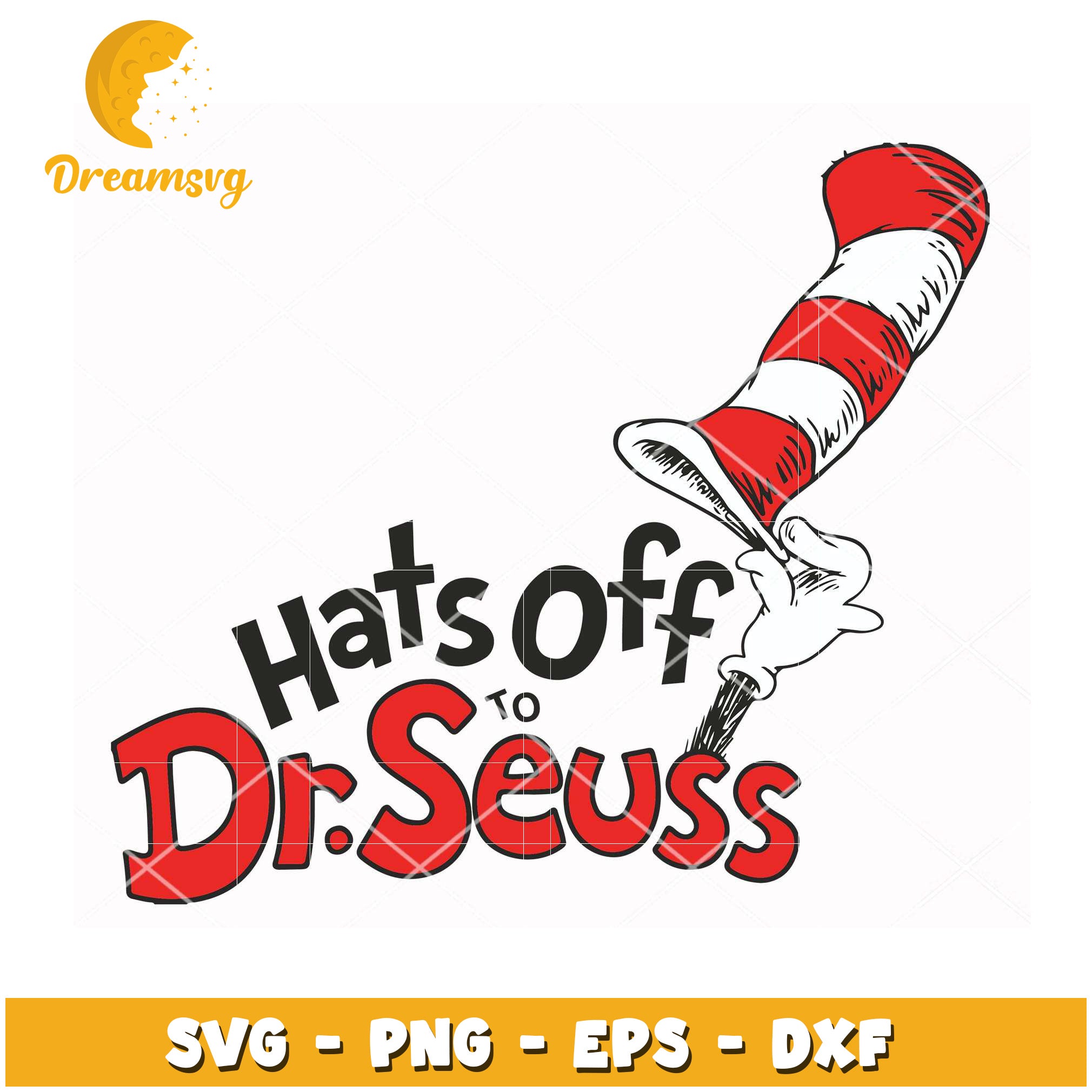 Hats Off to Dr Seuss SVG Cut File