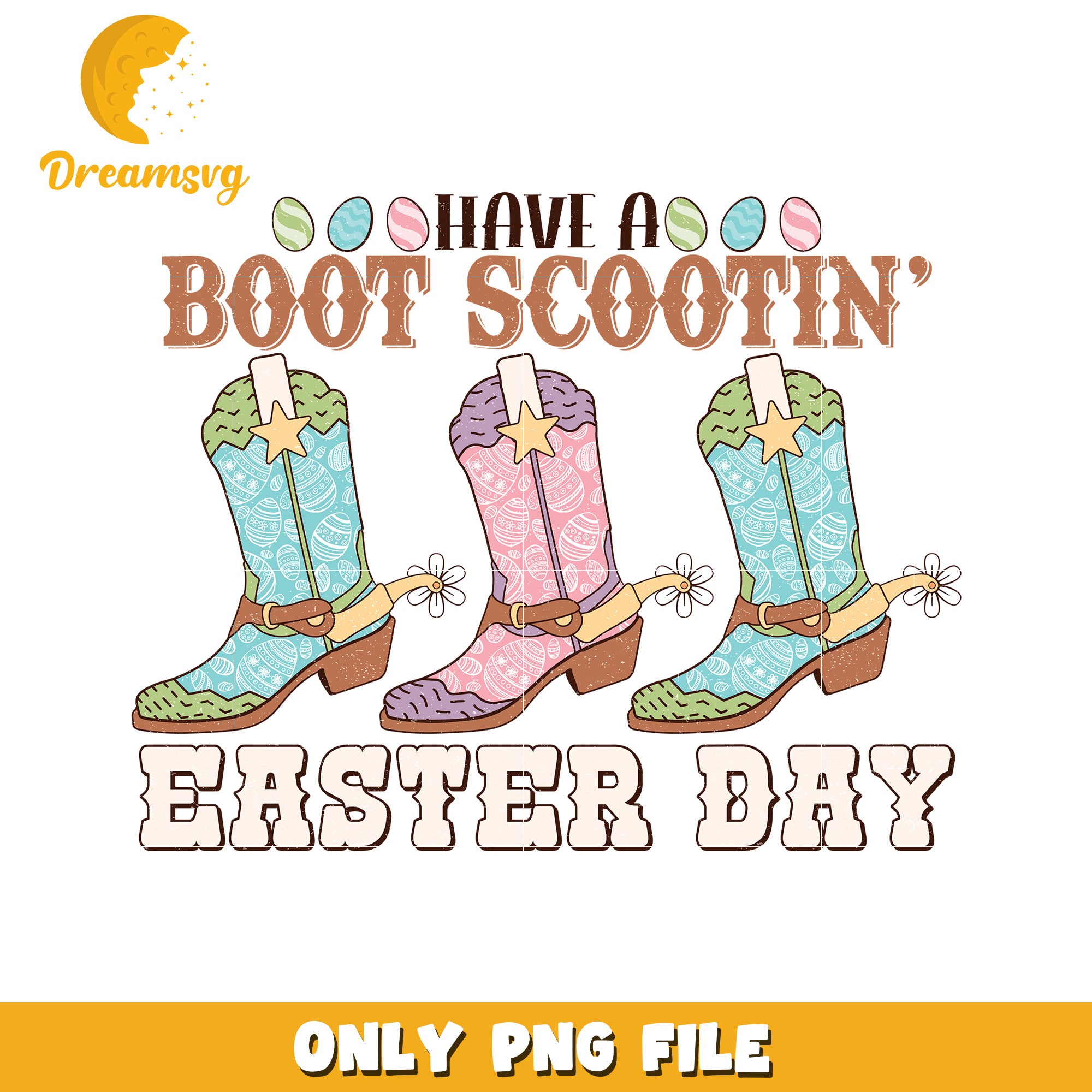 Have a Boot Scootin Easter Day PNG Design for Celebrate