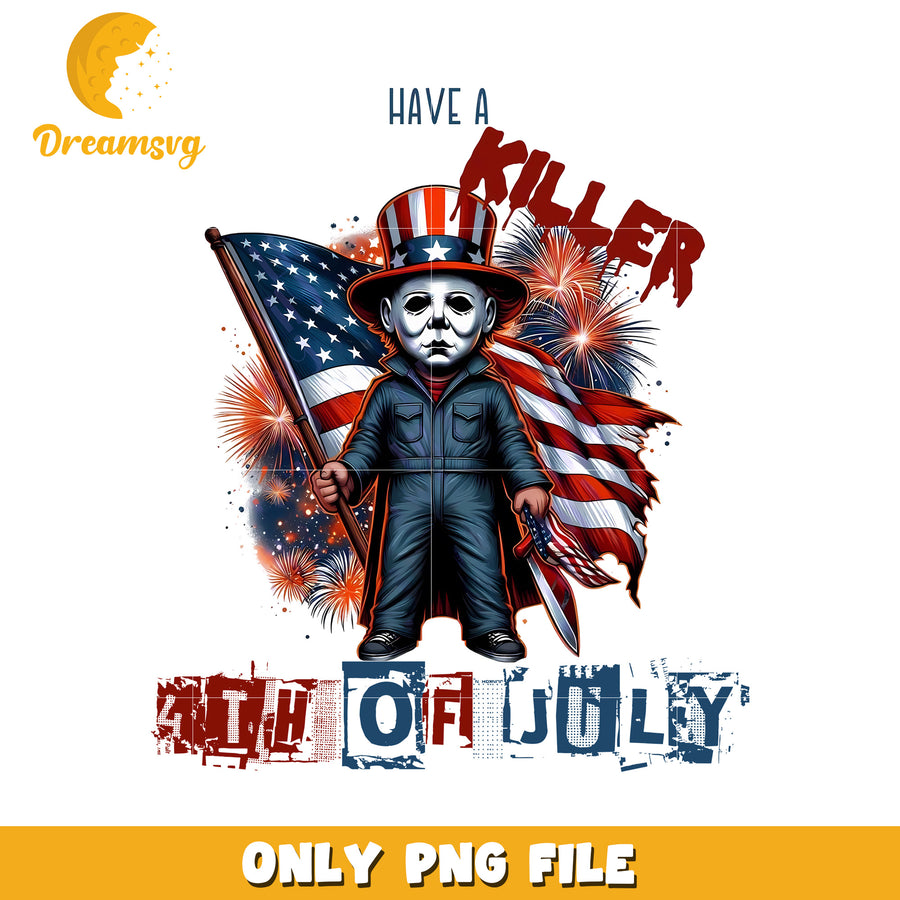 Have a killer 4th of july png, spooky july 4th png, patriotic halloween png