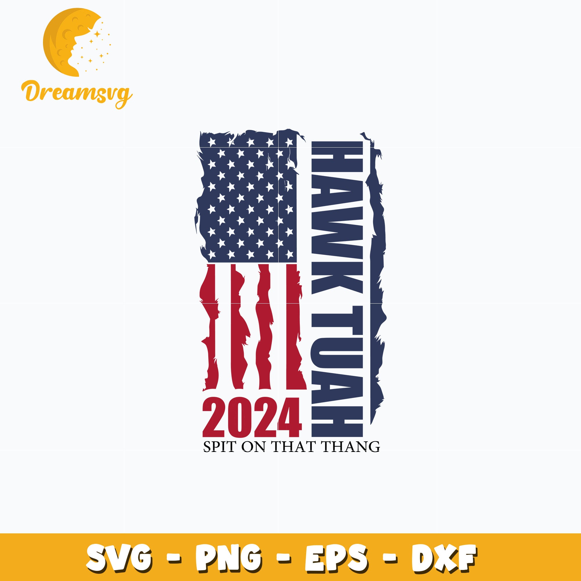 American Flag Hawk Tuah 24 svg, instant download