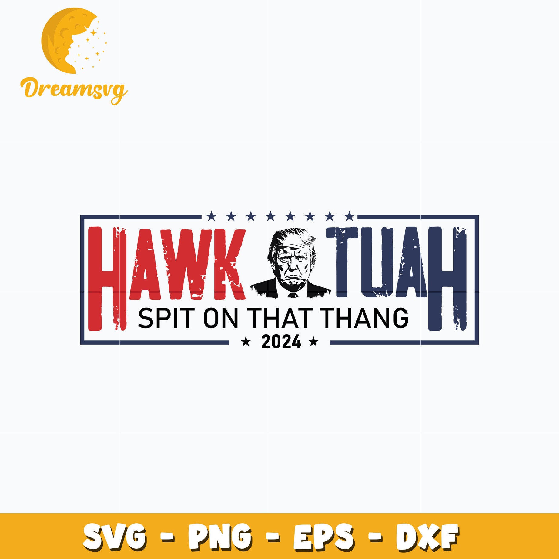 Trump Hawk Tuah Spit On That Thang 2024 svg