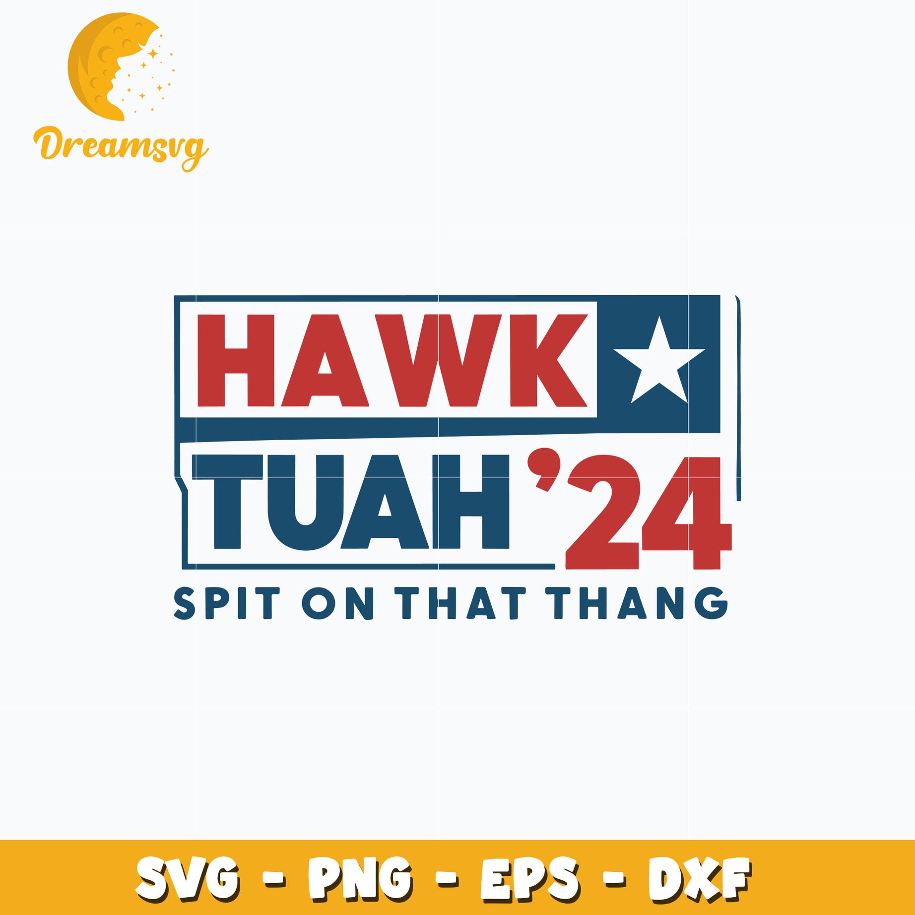 Hawk Tuah 24 Spit on That Thang svg, digital download