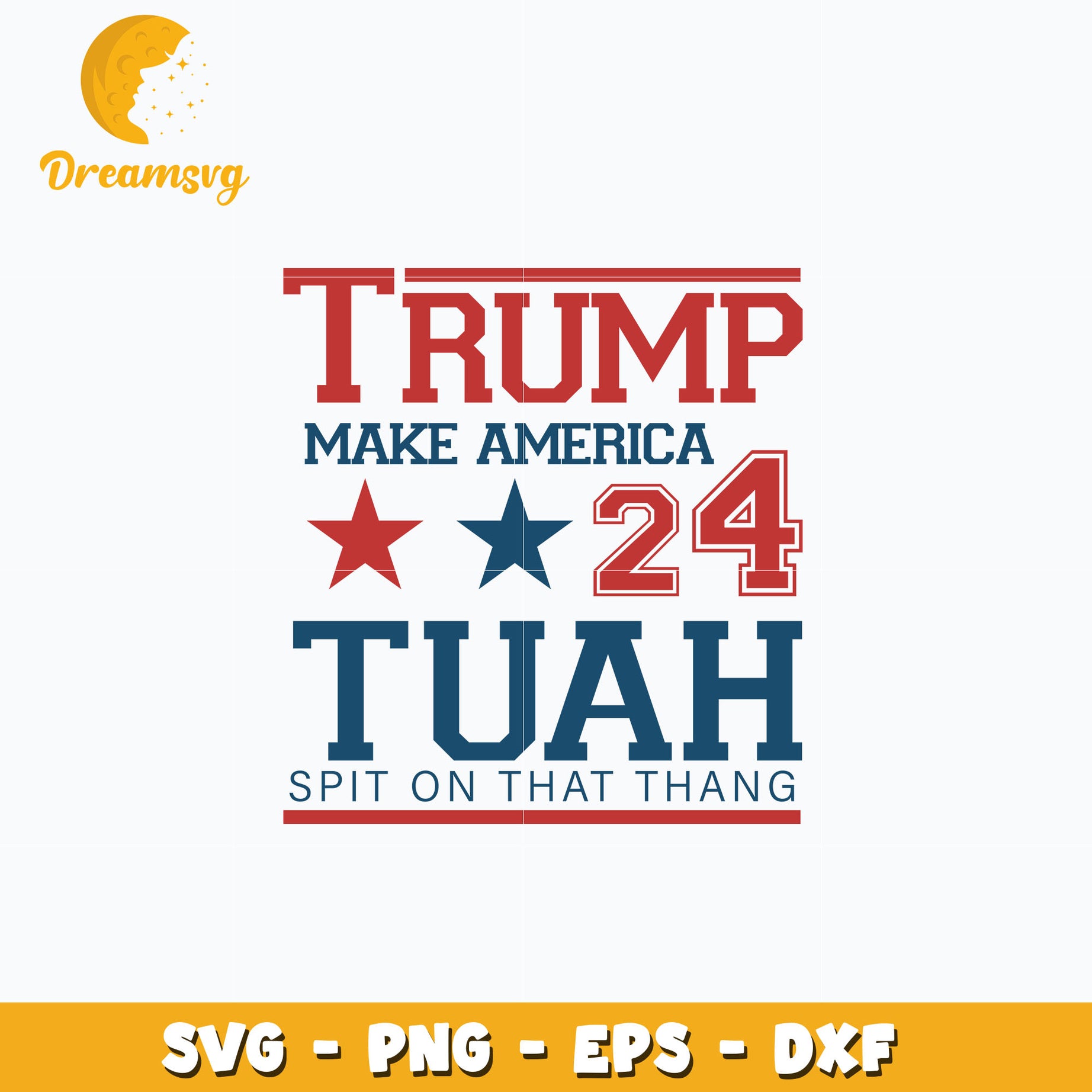 Trump Make America 24 Tuah design svg, digital download