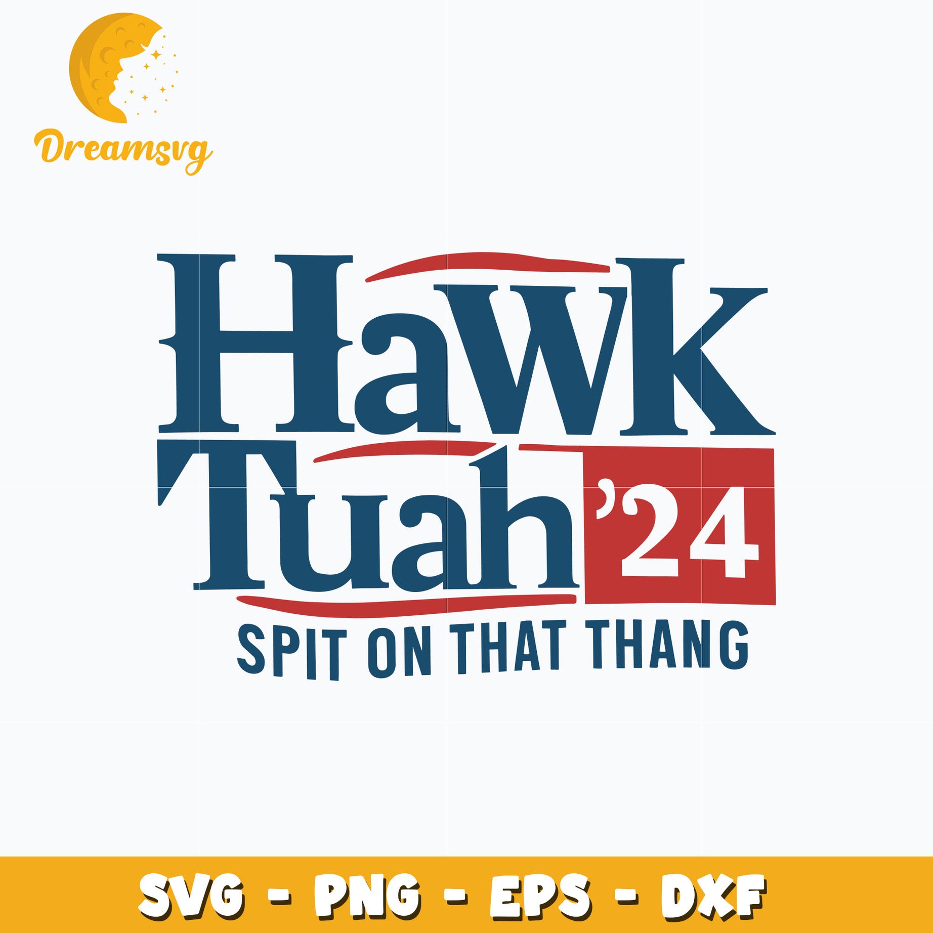 Hawk Tuah 24 Spit On That Thang logo design svg