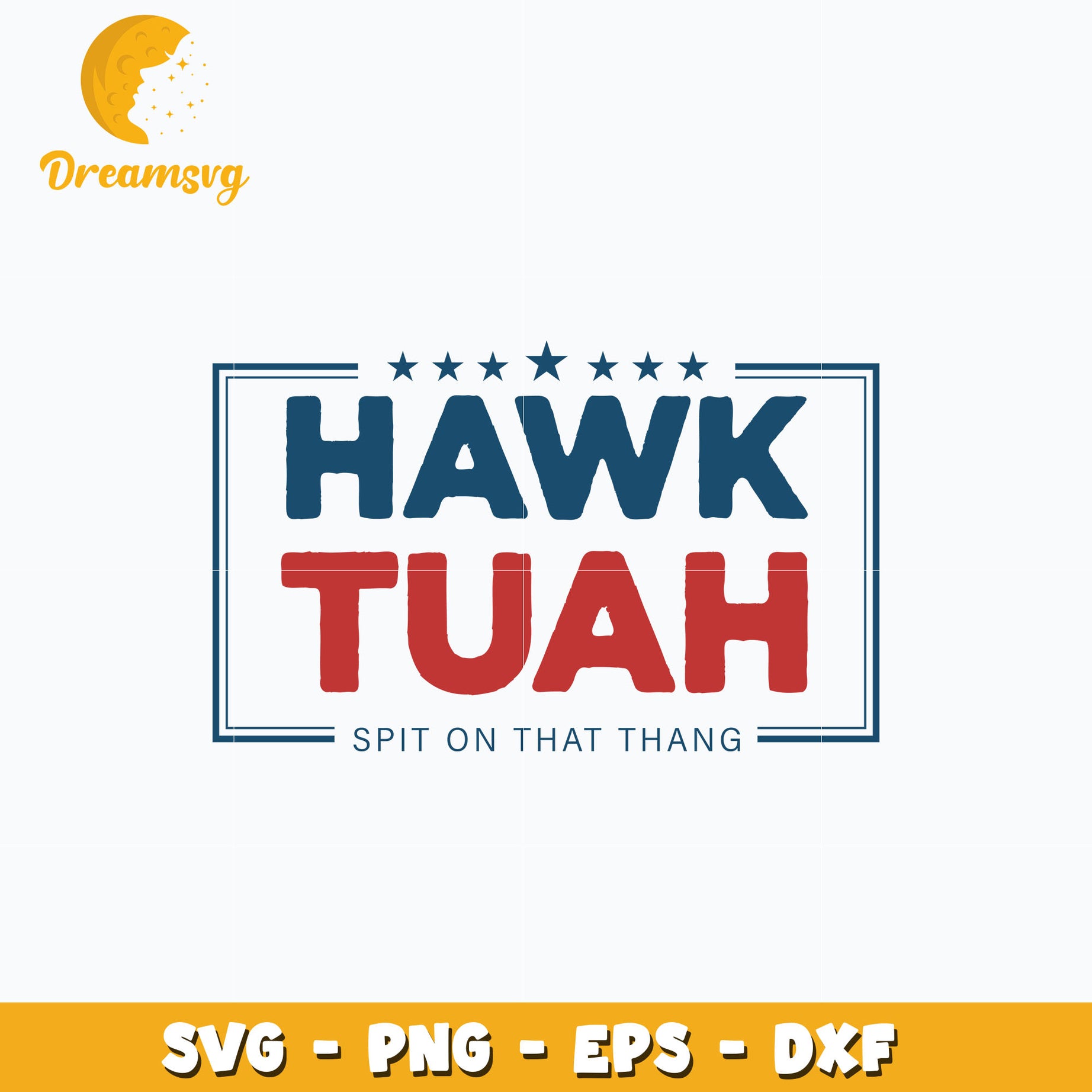 Hawk Tuah svg, Spit On That Thang logo design svg